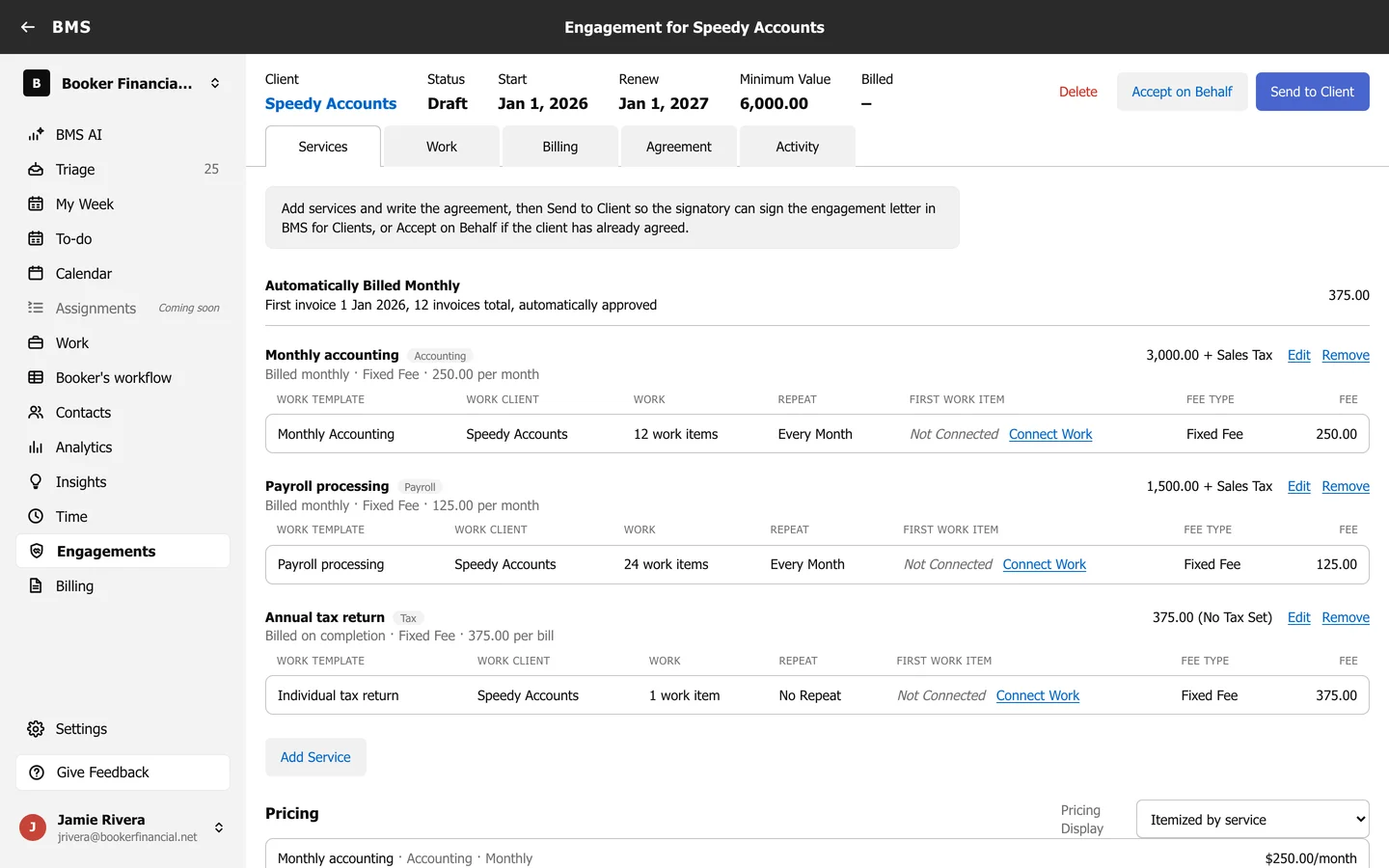 A draft engagement on the Services tab: three services with their billing, work template, repeat and fee, Connect Work links, Add Service, and Pricing; Delete, Accept on Behalf and Send to Client at the top.