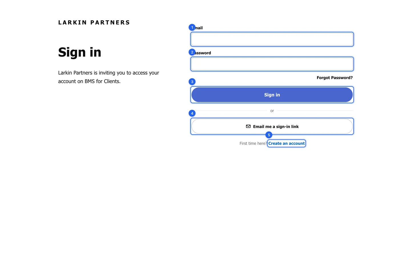 The BMS for Clients sign-in page for Larkin Partners, with numbered rings on the Email field, the Password field, the Sign in button, Email me a sign-in link and Create an account.